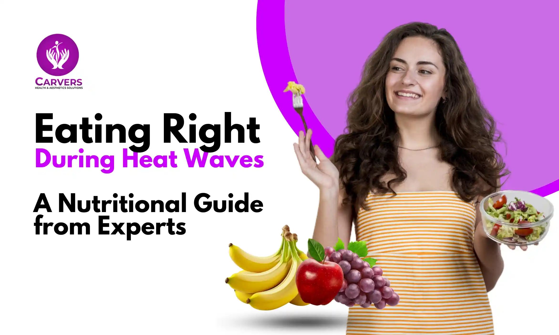 Eating Right During Heat Waves: A Nutritional Guide from Experts