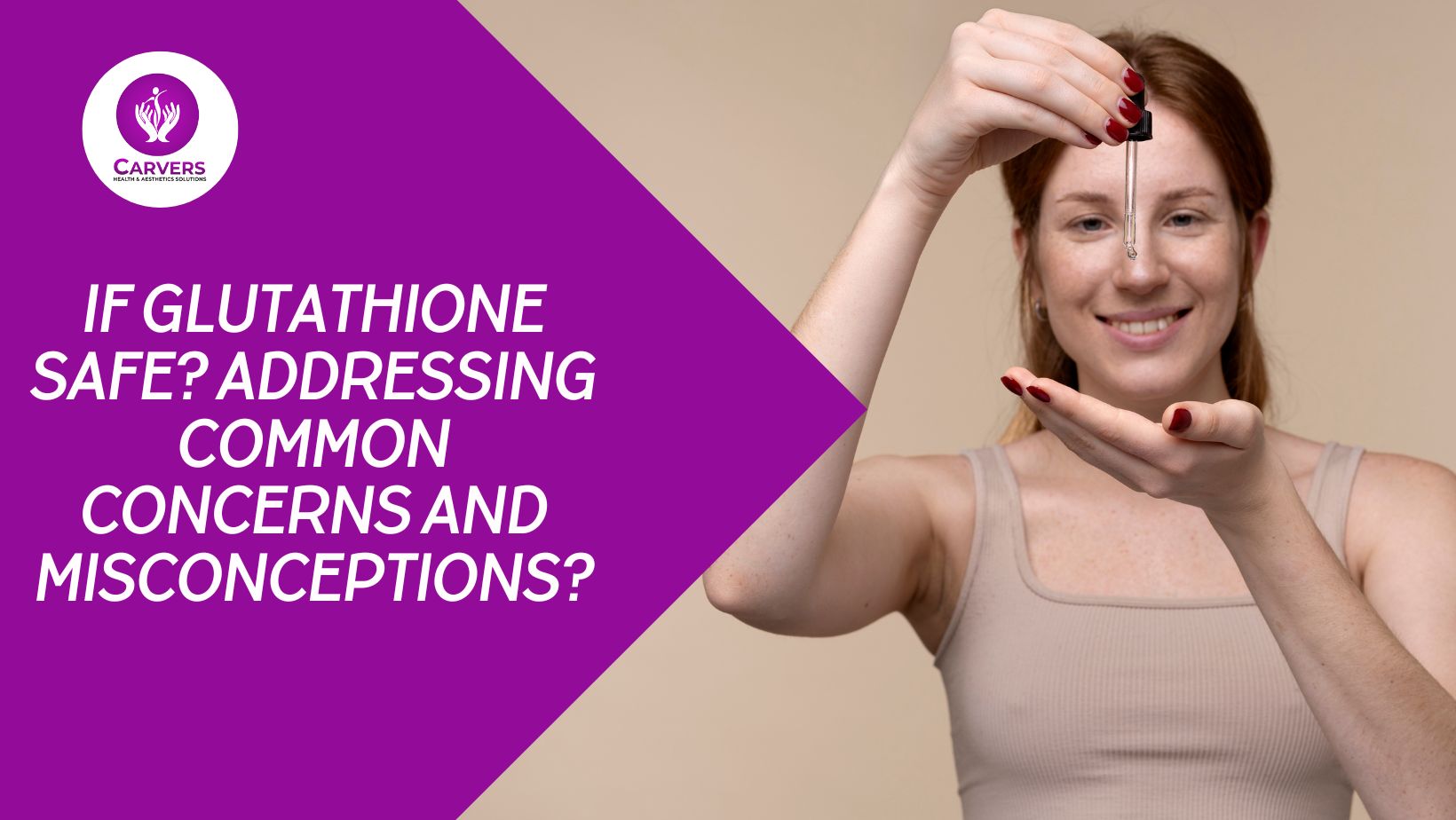 If Glutathione Safe? Addressing Common Concerns And Misconceptions?