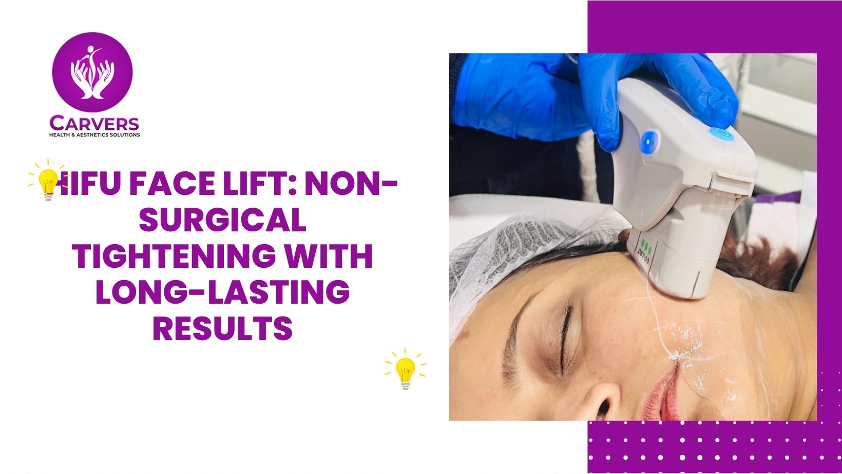 HIFU Face Lift: Non-Surgical Tightening with Long-Lasting Results